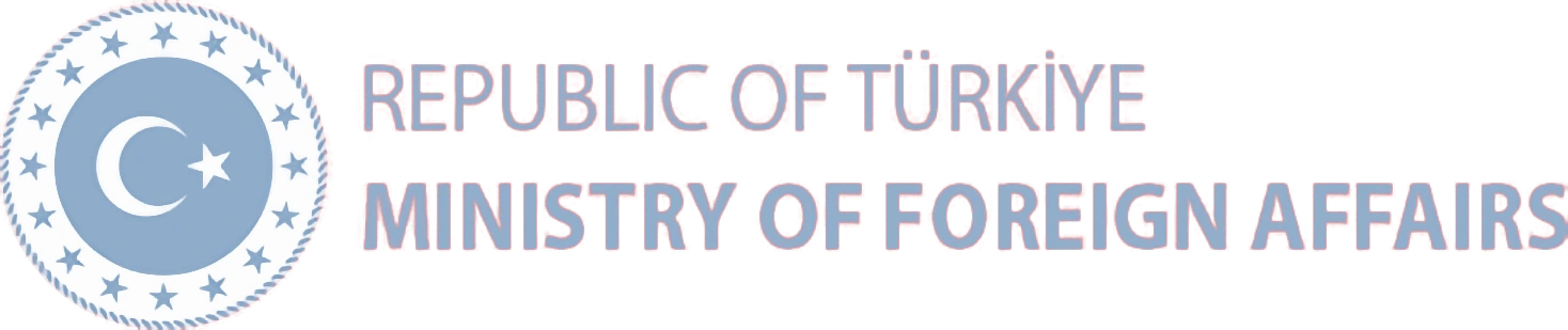 Republic of Türkiye Ministry of Foreign Affairs